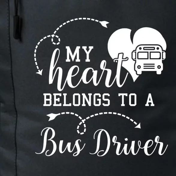 My Heart Belongs To A Bus Driver Funny Bus Driving Gift Daily Commute Backpack