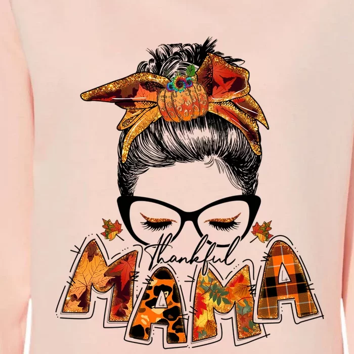 Messy Hair Bun Thankful Mama Thanksgiving Themed Gift Womens California Wash Sweatshirt