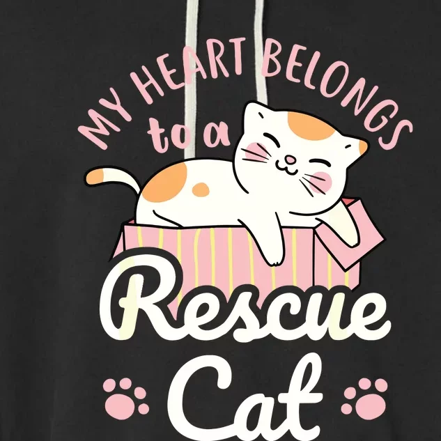 My Heart Belongs To A Rescue Cat Animal Rescuer Adopt Pets Garment-Dyed Fleece Hoodie