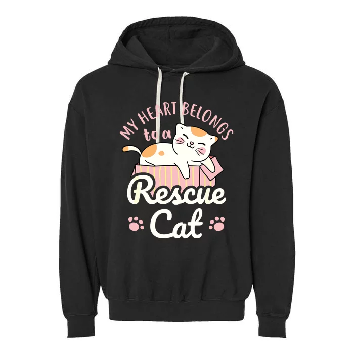 My Heart Belongs To A Rescue Cat Animal Rescuer Adopt Pets Garment-Dyed Fleece Hoodie