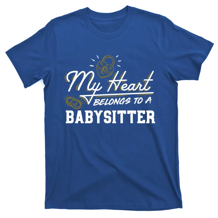 My Heart Belongs To A Sitter Gift Cute Gift T-Shirt