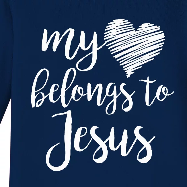 My Heart Belongs To Jesus Baby Long Sleeve Bodysuit