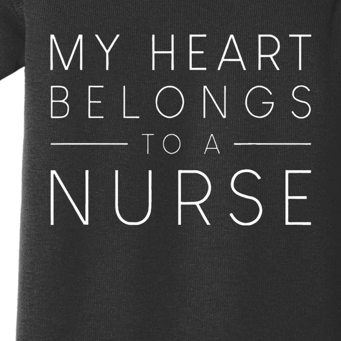 My Heart Belongs To A Nurse Valentine Love RN Nursing Baby Bodysuit