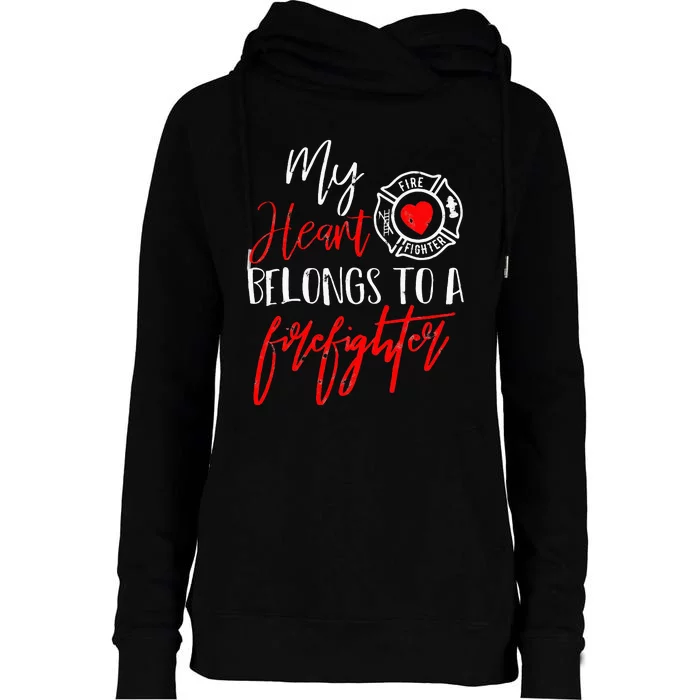 My Heart Belongs To A Firefighter gift for Wife Girlfriend Womens Funnel Neck Pullover Hood