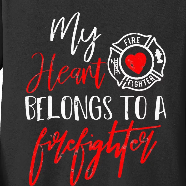 My Heart Belongs To A Firefighter gift for Wife Girlfriend Kids Long Sleeve Shirt