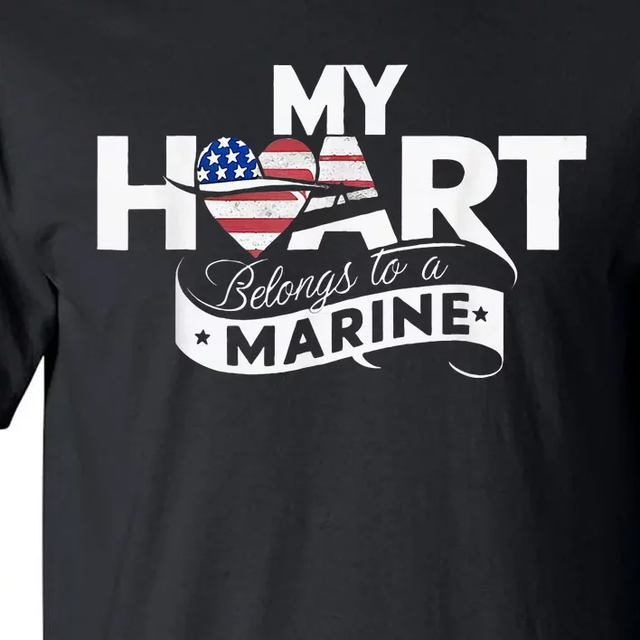 My Heart Belongs To A Marine Tall T-Shirt