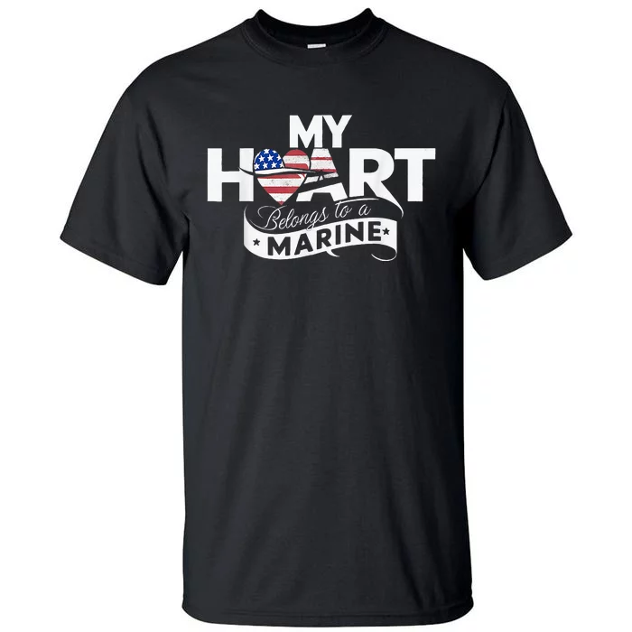 My Heart Belongs To A Marine Tall T-Shirt