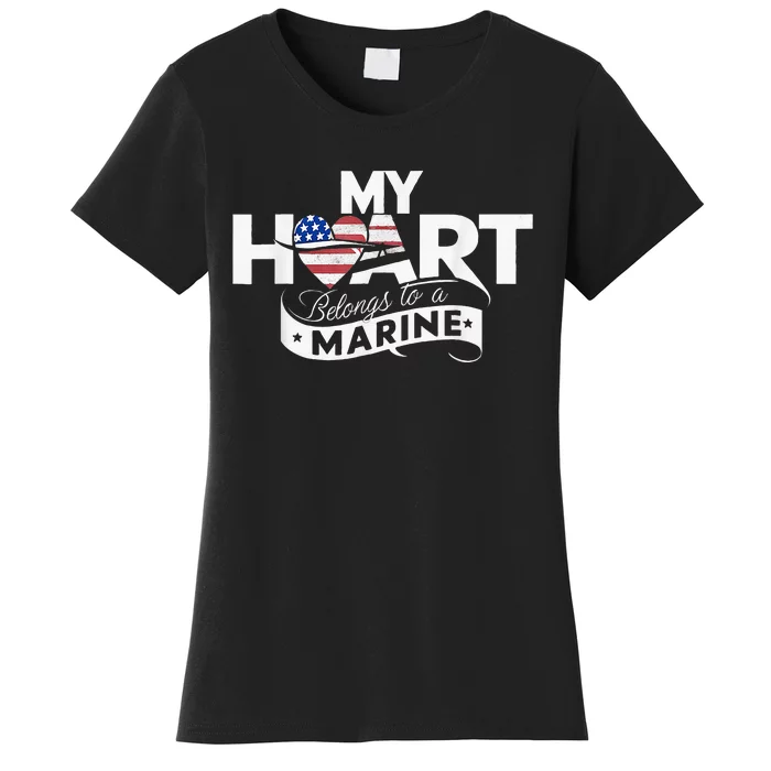 My Heart Belongs To A Marine Women's T-Shirt