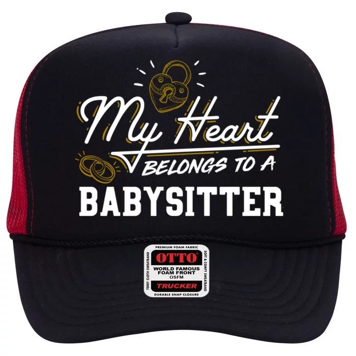 My Heart Belongs To A Sitter Gift Cool Gift High Crown Mesh Trucker Hat