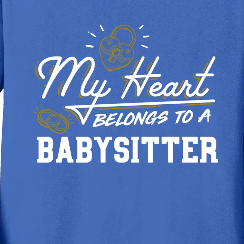 My Heart Belongs To A Sitter Gift Cool Gift Kids Long Sleeve Shirt