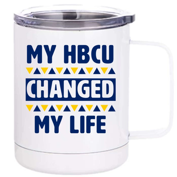 My Hbcu Changed My Life Historical Black College Alumni Gift Front & Back 12oz Stainless Steel Tumbler Cup