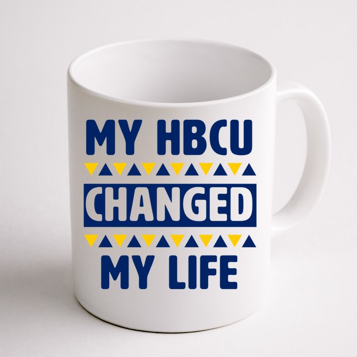 My Hbcu Changed My Life Historical Black College Alumni Gift Front & Back Coffee Mug