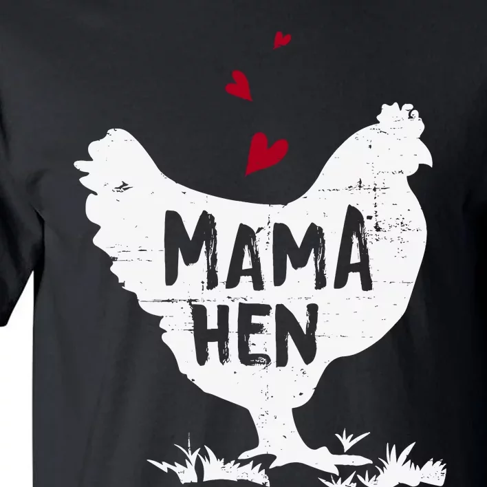 Mama Hen Chicken Funny Farmer Hen Chicken Mama Tall T-Shirt