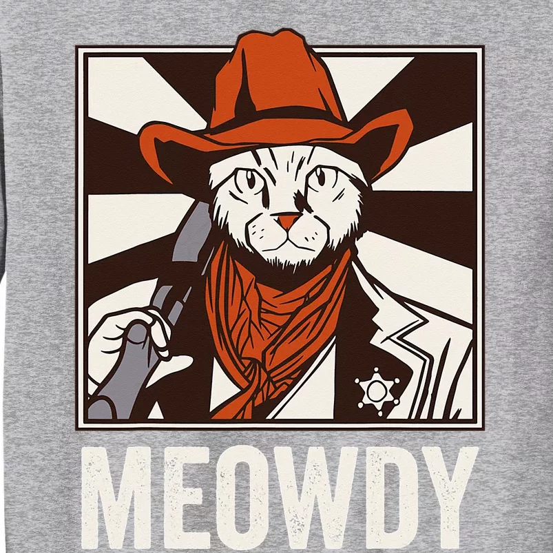 Meowdy Howdy Cat Kitten Country Western Yeehaw Tall Sweatshirt