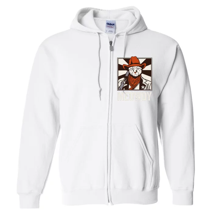 Meowdy Howdy Cat Kitten Country Western Yeehaw Full Zip Hoodie