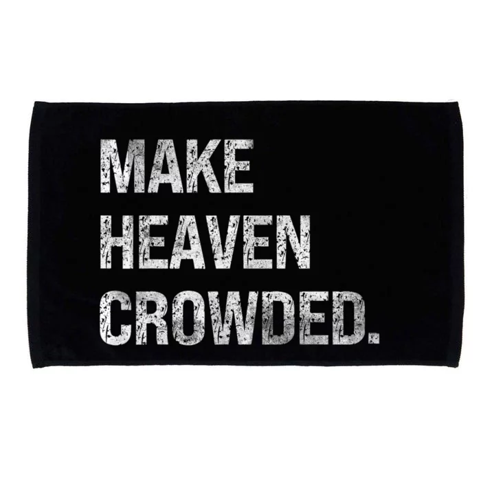 Make Heaven Crowded Microfiber Hand Towel