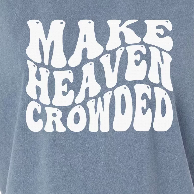 Make Heaven Crowded Garment-Dyed Women's Muscle Tee