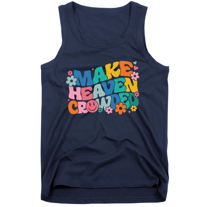 Make Heaven Crowded Bible Verse Aesthetic Colorful Tank Top