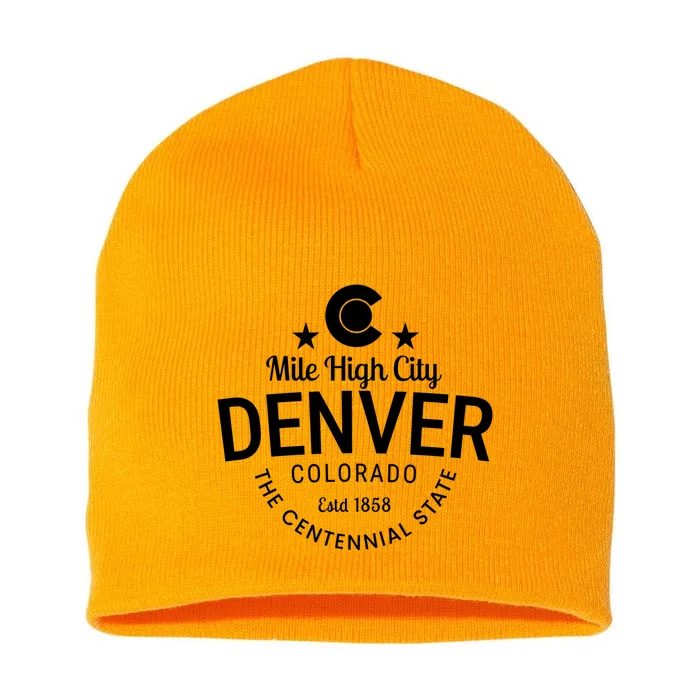 Mile High City Denver Colorado Centennial State Est 1858 Short Acrylic Beanie