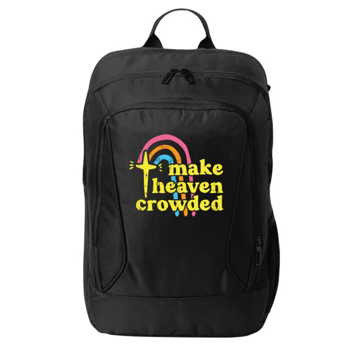 Make Heaven Crowded Cute Christian Missionary Pastor's Wife Meaningful Gift City Backpack