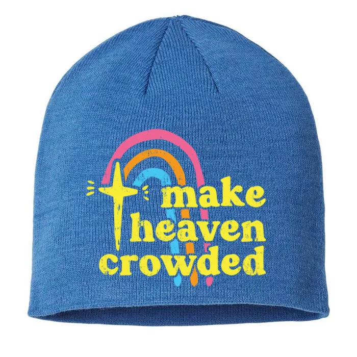 Make Heaven Crowded Cute Christian Missionary Pastor's Wife Meaningful Gift 8 1/2in Sustainable Knit Beanie