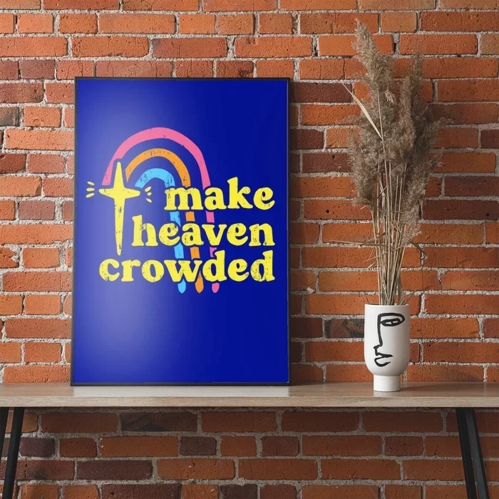 Make Heaven Crowded Cute Christian Missionary Pastor's Wife Meaningful Gift Poster