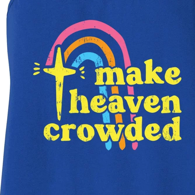 Make Heaven Crowded Cute Christian Missionary Pastor's Wife Meaningful Gift Women's Racerback Tank