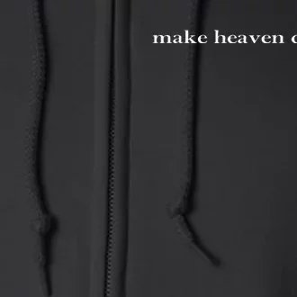 Make Heaven Crowded Christian Faith Bible Heaven Church Full Zip Hoodie