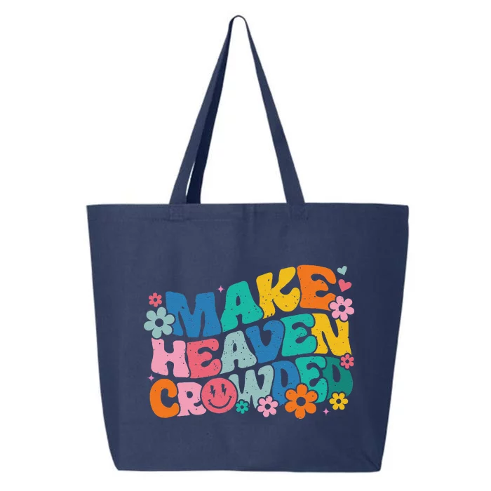 Make Heaven Crowded Bible Verse Aesthetic Colorful 25L Jumbo Tote