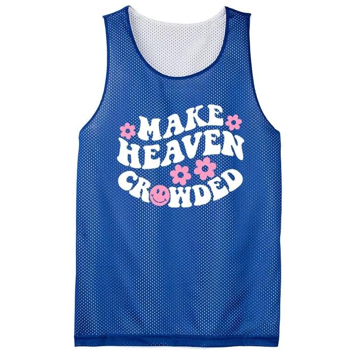 Make Heaven Crowded Christian Quote Saying Words Gift Mesh Reversible Basketball Jersey Tank