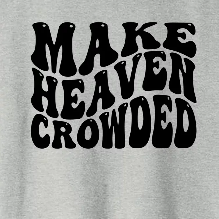 Make Heaven Crowded Gift Women's Crop Top Tee