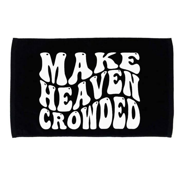 Make Heaven Crowded Microfiber Hand Towel