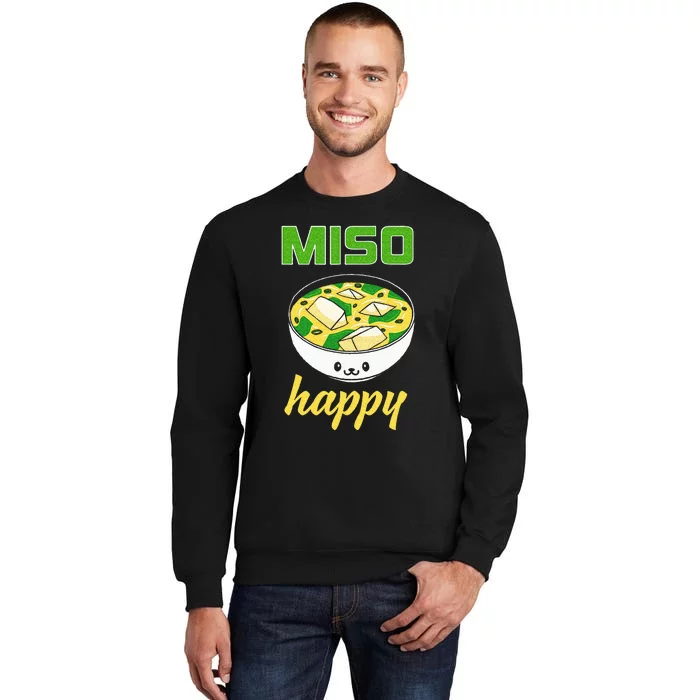 Miso Happy Cute Kawaii Miso Soup Bowl Japan Pop Culture Tall Sweatshirt