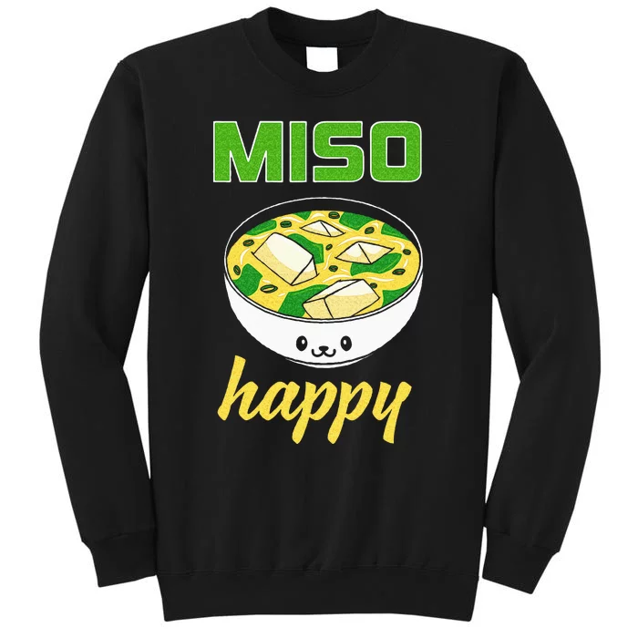 Miso Happy Cute Kawaii Miso Soup Bowl Japan Pop Culture Tall Sweatshirt