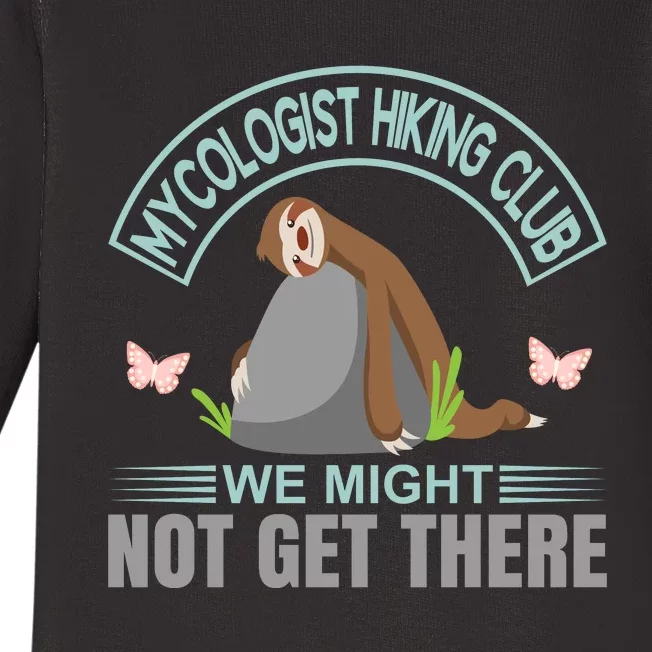 Mycologist Hiking Club We Might Not Get There Baby Long Sleeve Bodysuit