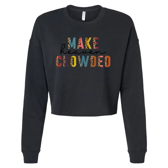 Make Heaven Crowded Cropped Pullover Crew