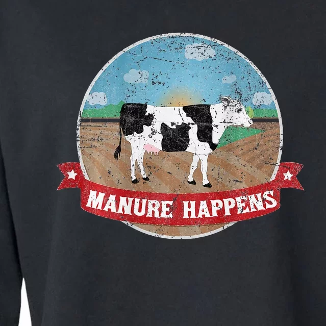 Manure Happens Cattle Ranch Farm Cow Dairy Humor Cropped Pullover Crew