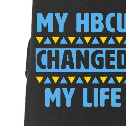 My HBCU Changed My Life Historical Black College Alumni Doggie 3-End Fleece Hoodie