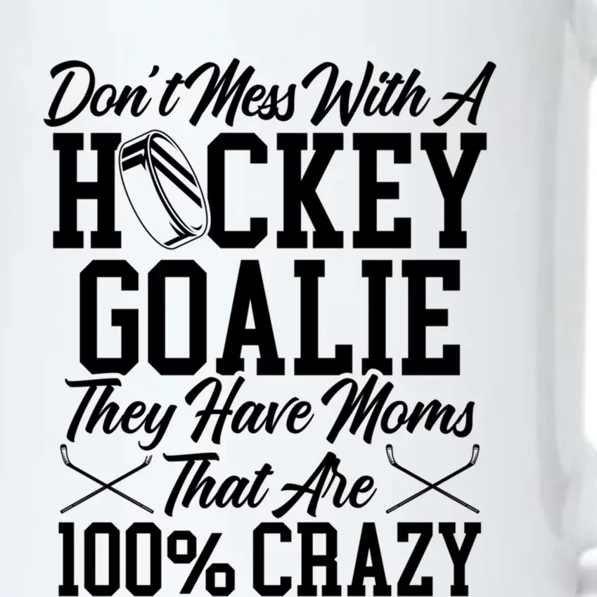 Mom Hockey Crazy Goalie Gift Black Color Changing Mug