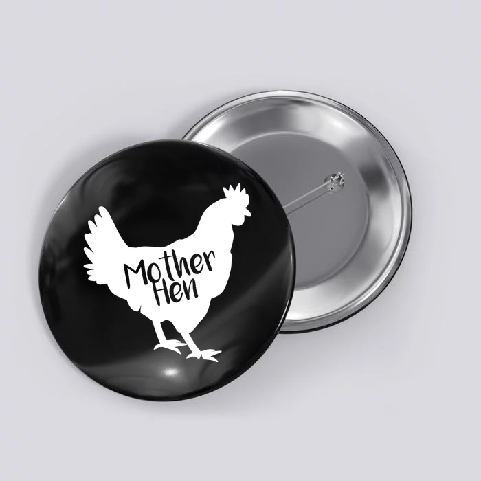 Mother Hen Chicken For Matching Mother And Daughter Button