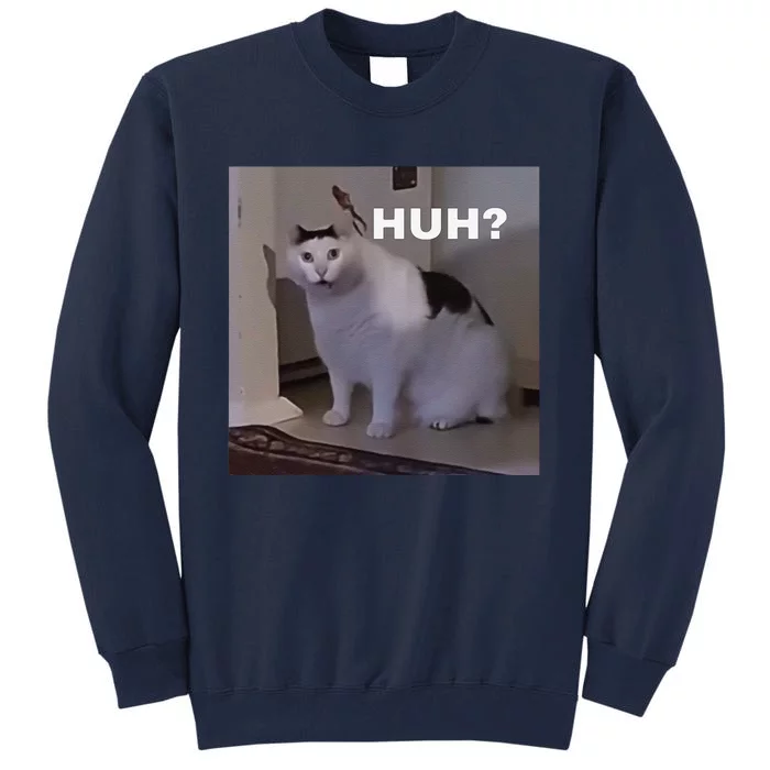 Meme Huh Cat Tall Sweatshirt