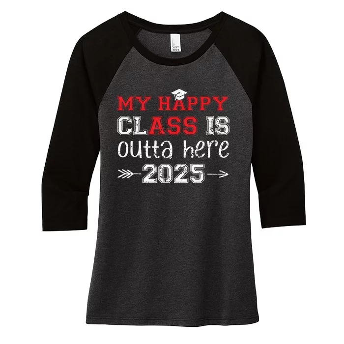 My Happy Class Is Outta Here 2025 Senior Graduation Funny Women's Tri-Blend 3/4-Sleeve Raglan Shirt