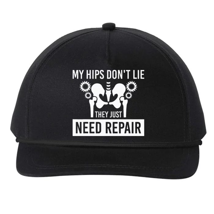 My Hips Dont Lie They Just Need Repair Snapback Five-Panel Rope Hat