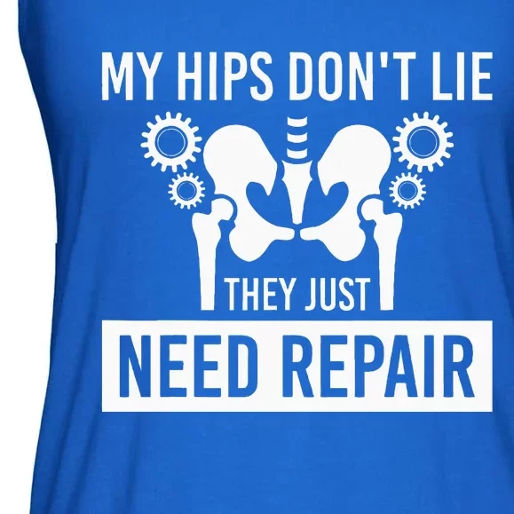 My Hips Dont Lie They Just Need Repair Ladies Essential Flowy Tank