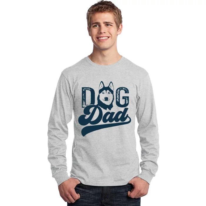 Men Husky Dog Dad Siberian Husky Tall Long Sleeve T-Shirt