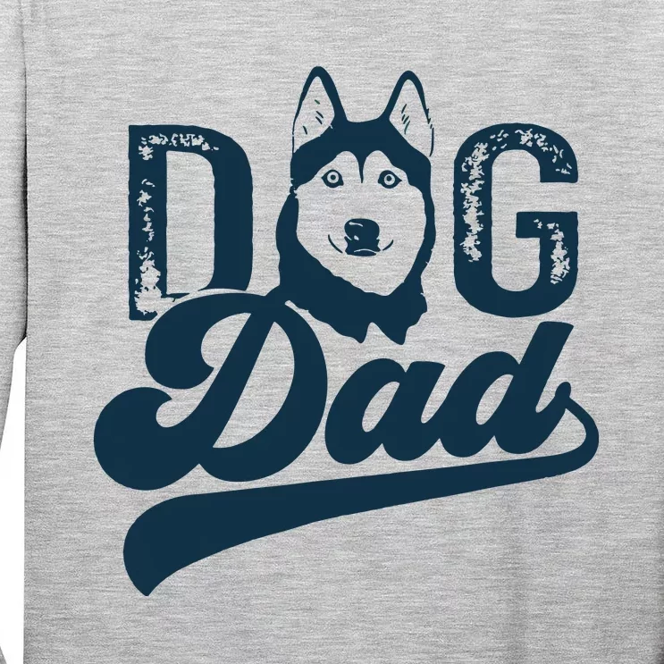 Men Husky Dog Dad Siberian Husky Tall Long Sleeve T-Shirt