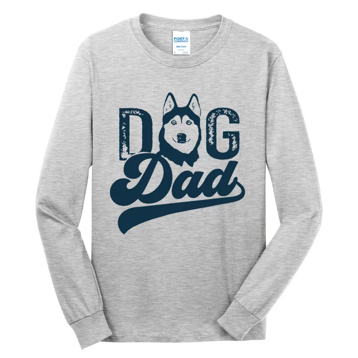 Men Husky Dog Dad Siberian Husky Tall Long Sleeve T-Shirt