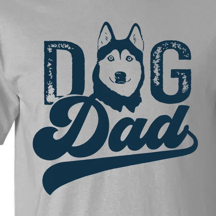 Men Husky Dog Dad Siberian Husky Tall T-Shirt