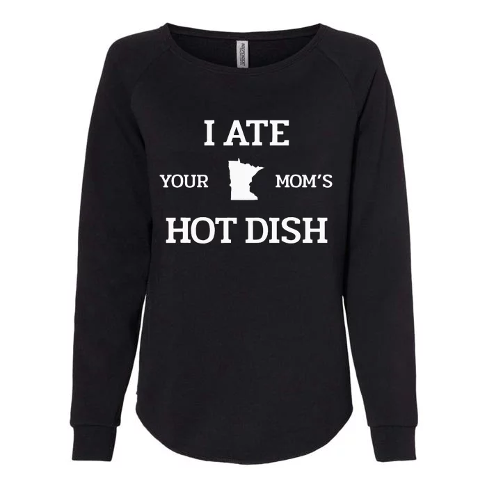 Moms Hot Dish Minnesota Novelty Joke Womens California Wash Sweatshirt