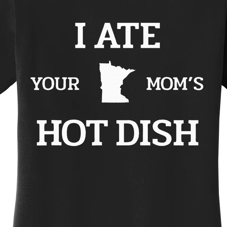 Moms Hot Dish Minnesota Novelty Joke Women's T-Shirt